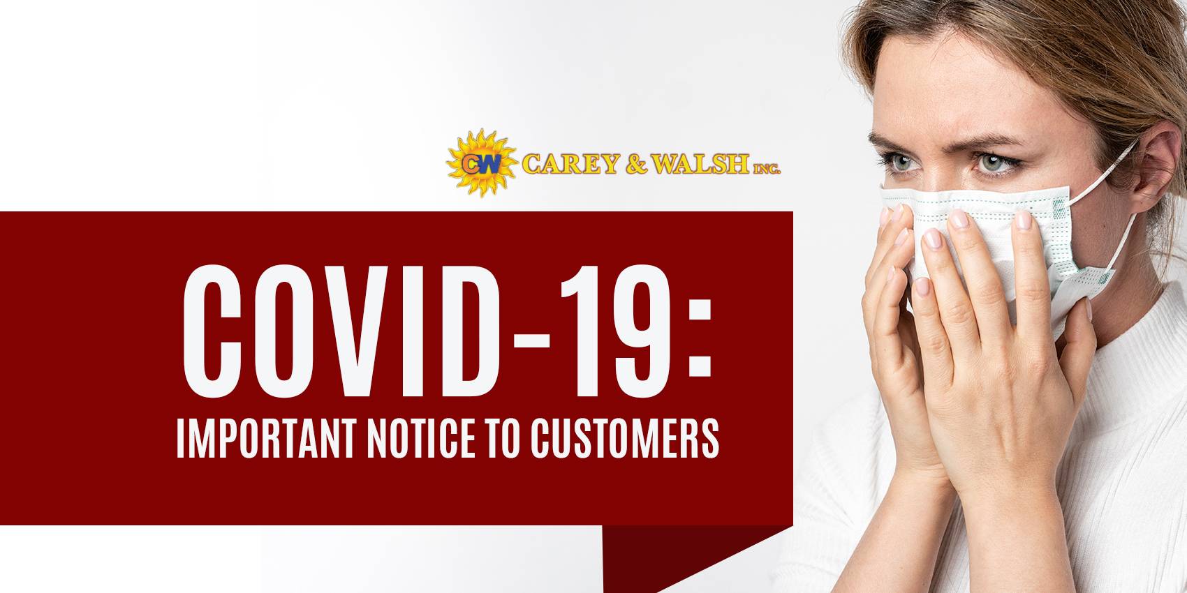 COVID-19: IMPORTANT NOTICE TO CUSTOMERS