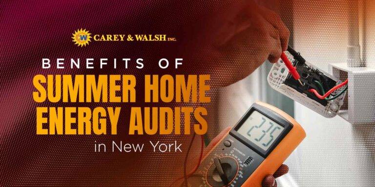Benefits of Summer Home Energy Audits in New York